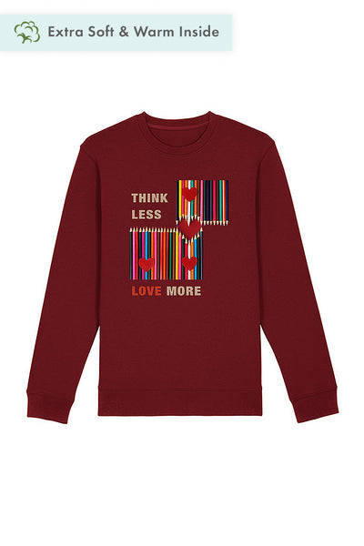 Burgundy Love More Graphic Sweatshirt, Heavyweight, from organic cotton blend